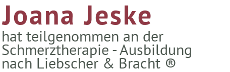 Joana Jeske - ausgebildet in der Schmerztherapie nach Liebscher & Bracht